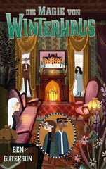 Die Magie von Winterhaus (Teil 3) - Taschenbuchausgabe