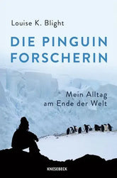 Die Pinguinforscherin - Taschenbuchausgabe