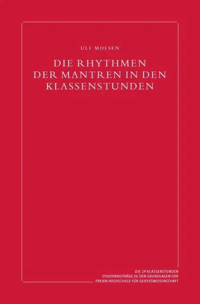 Die Rhythmen der Mantren in den Klassenstunden - 9783723517956 Verlag am Goetheanum