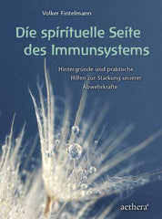 Die spirituelle Seite des Immunsystems aethera