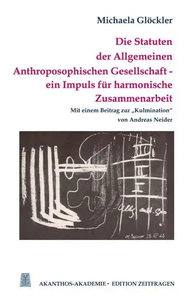 die-statuten-der-allgemeinen-anthroposophischen-gesellschaft-taschenbuch-michaela-gloeckler - kunstundspiel