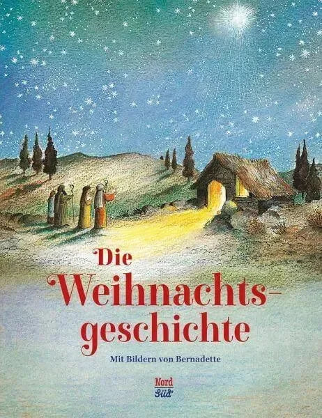 Die Weihnachtsgeschichte Nord Süd Verlag