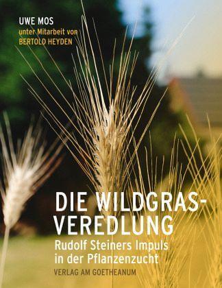 Die Wildgrasveredlung Verlag am Goetheanum