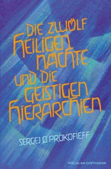 Die zwölf heiligen Nächte und die geistigen Hierarchien Verlag am Goetheanum