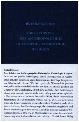 Drei Schritte der Anthroposophie Rudolf Steiner Verlag