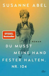 Du musst meine Hand fester halten, Nr. 104 - 9783423283922 dtv