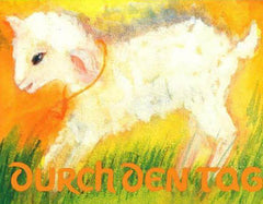 Durch den Tag Mellinger Verlag