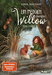 Ein Mädchen namens Willow - Nebeltanz (Bd.4) Planet! Verlag