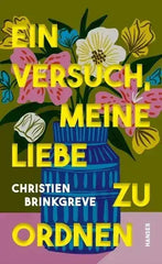 Ein Versuch, meine Liebe zu ordnen