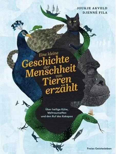 Eine kleine Geschichte der Menschheit von Tieren erzählt - 9783772532078 Verlag Freies Geistesleben