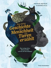 Eine kleine Geschichte der Menschheit von Tieren erzählt - 9783772532078 Verlag Freies Geistesleben