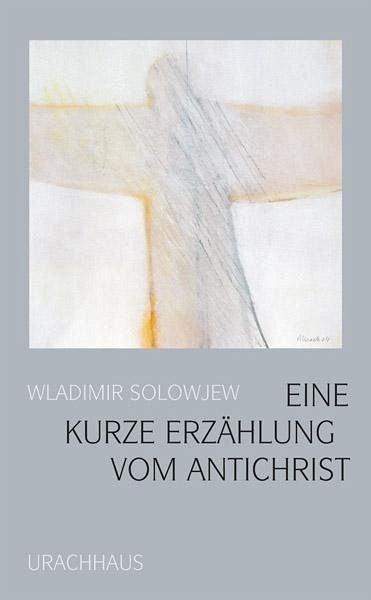 Eine kurze Erzählung vom Antichrist Urachhaus Verlag