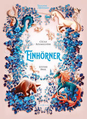 Einhörner - Enzyklopädie des Wunderbaren