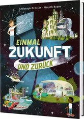 Einmal Zukunft und zurück - 9783522306867 Thienemann Verlag