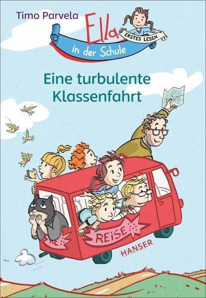 Ella in der Schule - Eine turbulente Klassenfahrt (Bd. 3) Hanser Verlag