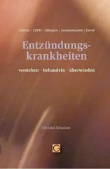 Entzündungskrankheiten verstehen-behandeln-überwinden - 9783932161933 Gesundheitspflege initiativ