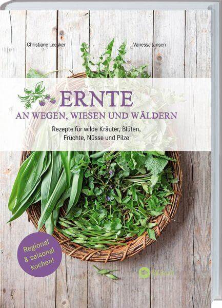 Ernte an Wegen, Wiesen und Wäldern Landwirtschaftsverlag
