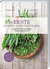 Ernte an Wegen, Wiesen und Wäldern Landwirtschaftsverlag