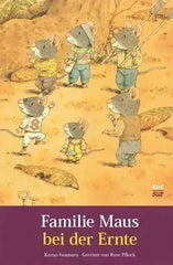 Familie Maus bei der Ernte Nord Süd Verlag