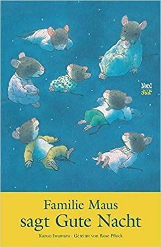 Familie Maus sagt Gute Nacht Nord Süd Verlag