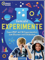 Geniale Experimente - 50 Experimente zum Staunen und Entdecken