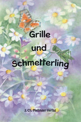 Grille und Schmetterling - 9783880694286 Mellinger Verlag