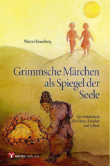 Grimmsche Märchen als Spiegel der Seele Info3 Verlag