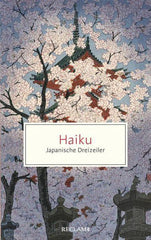 Haiku - Japanische Dreizeiler Reclam Verlag