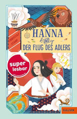 Hanna und der Flug des Adlers - www. kunstundspiel .de 9783407749963