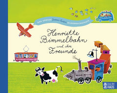 Henriette Bimmelbahn und ihre Freunde - Der große James Krüss Bilderbuchschatz