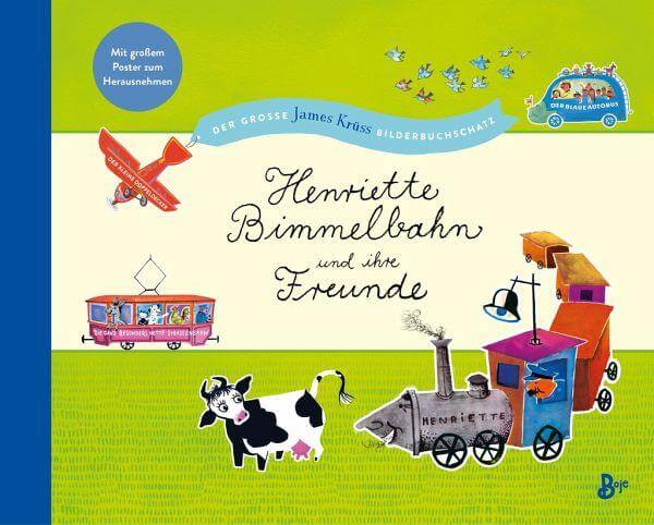 Henriette Bimmelbahn und ihre Freunde Boje Verlag