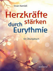 Herzkräfte stärken durch Eurythmie Urachhaus Verlag