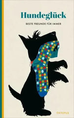 Hundeglück - 9783311300755 Oktopus Verlag