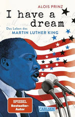 I have a dream: Das Leben des Martin Luther King - Taschenbuchausgabe