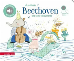 Ich entdecke "Beethoven'' - Mein kleines Klangbuch - 9783219118896 Annette Betz Verlag