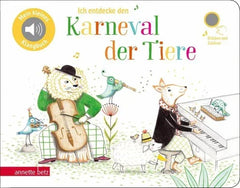 Ich entdecke den Karneval der Tiere - Mein kleines Klangbuch - 9783219119138 Annette Betz Verlag