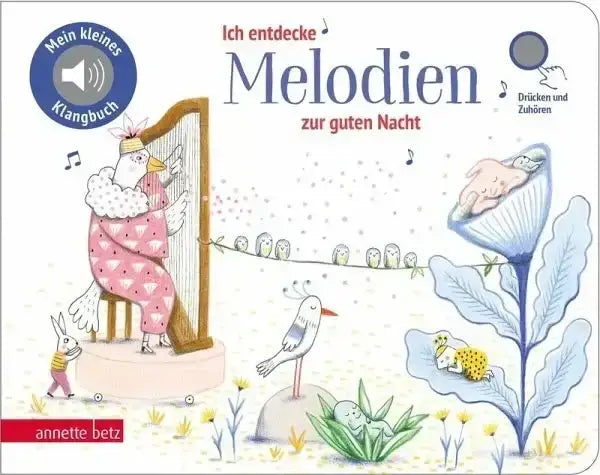 Ich entdecke Melodien zur guten Nacht - Mein kleines Klangbuch - 9783219119541 Annette Betz Verlag