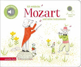 Ich entdecke Mozart und seine Instrumente - Mein kleines Klangbuch - 9783219118902 Annette Betz Verlag