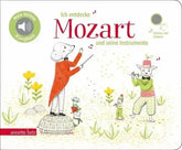 Ich entdecke Mozart und seine Instrumente - Mein kleines Klangbuch - 9783219118902 Annette Betz Verlag