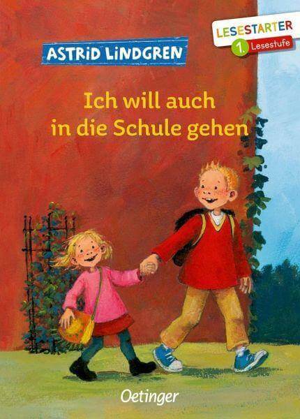 Ich will auch in die Schule gehen Oetinger Verlag