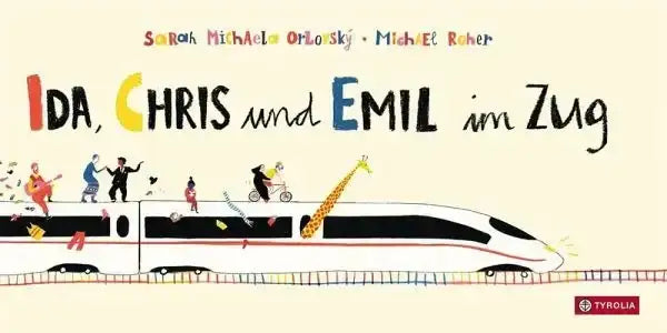 Ida, Chris und Emil im Zug - 9783702242268 Tyrolia