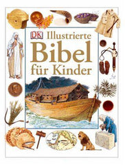 Illustrierte Bibel für Kinder Dorling Kindersley Verlag
