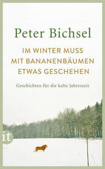 Im Winter muss mit Bananenbäumen etwas geschehen Insel Verlag