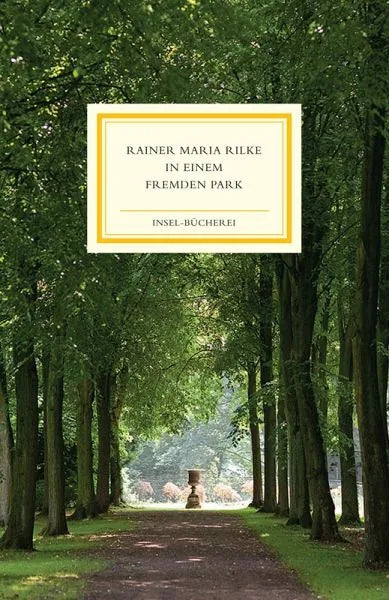 In einem fremden Park - 9783458645078 Insel Verlag
