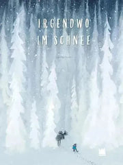 Irgendwo im Schnee - 9783968260341 Von Hacht