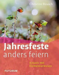 Jahresfeste anders feiern Futurum