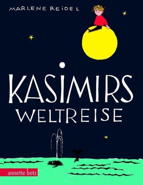 Kasimirs Weltreise Annette Betz Verlag