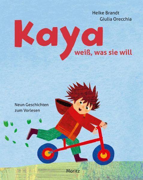 Kaya weiß, was sie will Moritz Verlag