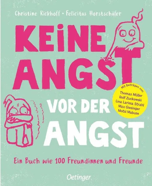 Keine Angst vor der Angst. Ein Buch wie 100 Freundinnen und Freunde - 9783751203654 Oetinger