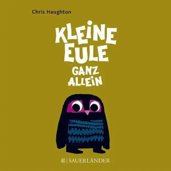 Kleine Eule ganz allein Sauerländer Verlag